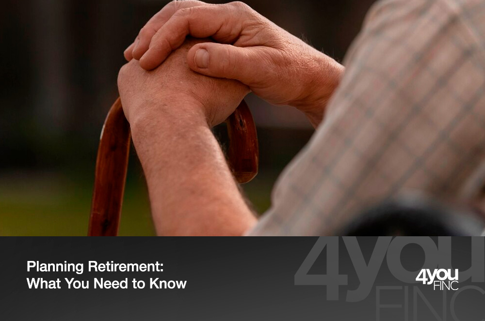 Planning Retirement What You Need to Know